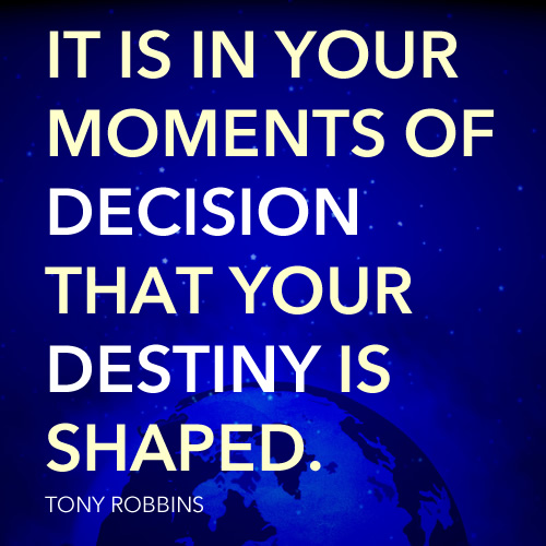 Destiny-DecisionQuote-TonyRobbins