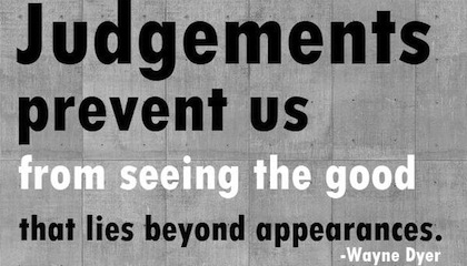 judgements-Wayne-Dyer-Picture-Quote