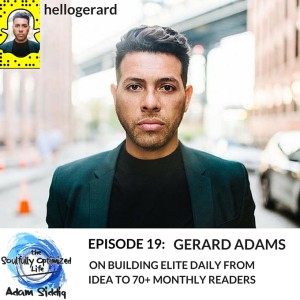 Gerard Adams Elite Daily The Soulfully Optimized Life