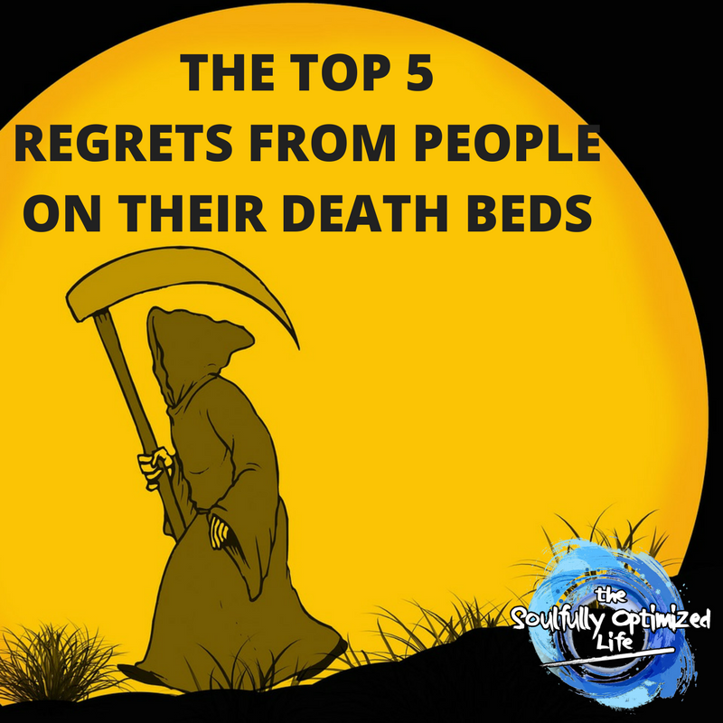 top 5 regrets of people from their death beds